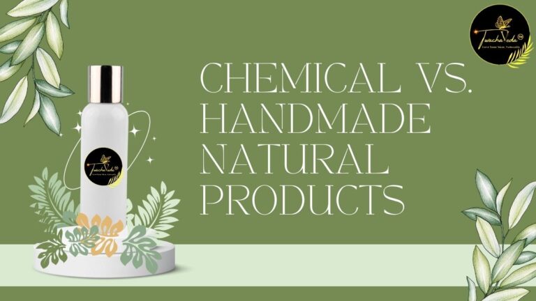 Read more about the article 10 Powerful Reasons to Choose Handmade Natural Products for Healthy Skin: Twachaveda’s Guide to Pioneering Natural Range